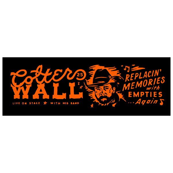 Colter Wall Memories and Empties Bumper Sticker