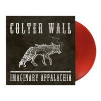 Colter Wall Imaginary Appalachia - RED VINYL Edition